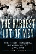 Cover: The Hardest Lot of Men - University of Oklahoma Press