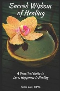 Abbildung von: Sacred Wisdom of Healing - Kathy Dale Publishing