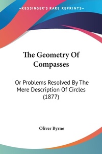Abbildung von: The Geometry Of Compasses - Kessinger Publishing