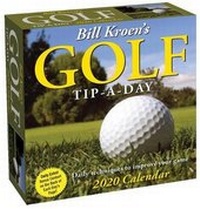 Abbildung von: Bill Kroen's Golf Tip-A-Day 2020 Calendar - Andrews McMeel Publishing