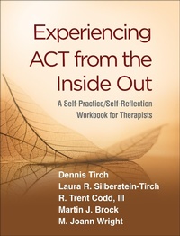 Enlarge image Cover: Experiencing ACT from the Inside Out - Guilford Press