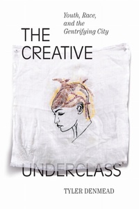 Enlarge image Cover: The Creative Underclass - Duke University Press