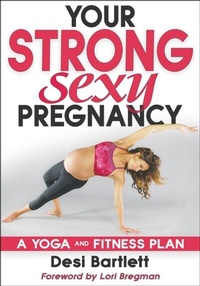 Abbildung von: Your Strong, Sexy Pregnancy - Human Kinetics