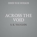 Cover: Across the Void - SIMON & SCHUSTER AUDIO