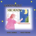 Cover: Goodnight Mr Moon - Wide Awake Books