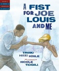 Cover: A Fist for Joe Louis and Me - Sleeping Bear Press