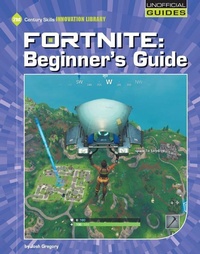 Abbildung von: Fortnite: Beginner's Guide - Cherry Lake Publishing