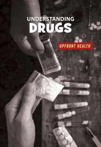 Abbildung von: Understanding Drugs - Cherry Lake Publishing