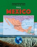 Cover: Hola, Mexico - Cherry Lake Publishing