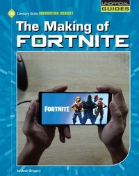 Abbildung von: The Making of Fortnite - Cherry Lake Publishing