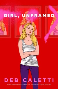 Enlarge image Cover: Girl, Unframed - Atheneum Books for Young Readers