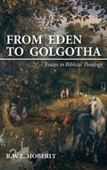 Cover: From Eden to Golgotha - Wipf & Stock Publishers