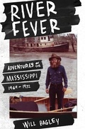 Cover: River Fever: Adventures on the Mississippi, 1969-1972 - Signature Books