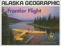 Enlarge image Cover: Frontier Flight - Alaska Geographic Society