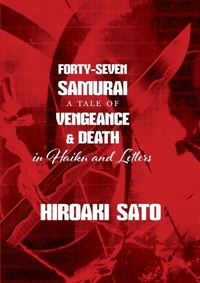 Enlarge image Cover: Forty-Seven Samurai - Stone Bridge Press