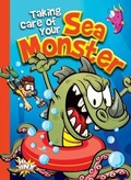 Cover: Taking Care of Your Sea Monster - Black Rabbit Books
