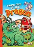 Cover: Taking Care of Your Dragon - Black Rabbit Books