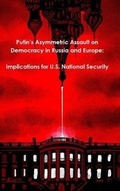 Cover: Putin's Asymmetric Assault on Democracy in Russia and Europe - Student Study Guides
