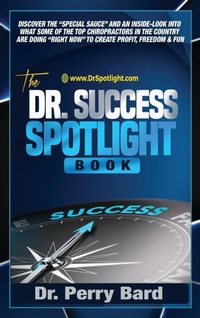 Abbildung von: The Dr. Success Spotlight Book - Health-1st New Patient Systems