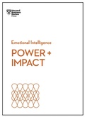 Cover: Power and Impact (HBR Emotional Intelligence Series) - Harvard Business Review Press