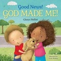 Cover: Good News! God Made Me! - Our Daily Bread Publishing