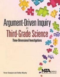 Enlarge image Cover: Argument-Driven Inquiry in Third-Grade Science - National Science Teachers Association