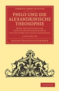 Cover: Philo und die Alexandrinische Theosophie 2 Volume Set - Cambridge University Press