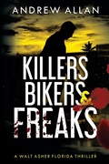 Cover: Killers, Bikers & Freaks - Sunshinola Brand Motion Pictures, Inc.