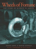 Cover: Wheels of Fortune - University of Akron Press