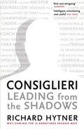 Cover: Consiglieri - Leading from the Shadows - Profile Books Ltd