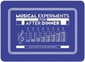 Cover: Musical Experiments for After Dinner - Laurence King Publishing