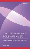 Cover: The code explained for pharma reps - The Choir Press