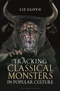 Cover: Tracking Classical Monsters in Popular Culture - Bloomsbury Academic