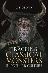 Enlarge image Cover: Tracking Classical Monsters in Popular Culture - Bloomsbury Academic
