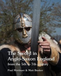 Enlarge image Cover: The Sword in Anglo-Saxon England - Anglo-Saxon Books