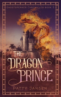 Enlarge image Cover: The Dragon Prince - Capricornica Publications