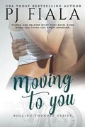 Cover: Moving to You - Patti J. Fiala