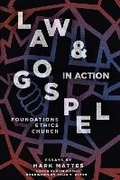 Cover: Law & Gospel in Action - 1517 Publishing