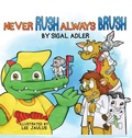 Cover: Never Rush Always Brush - Sigal Adler