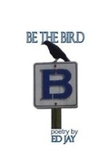 Cover: Be the Bird - Duck Lake Books