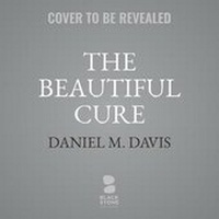 Enlarge image Cover: The Beautiful Cure - Blackstone Publishing
