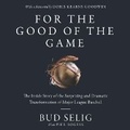 Cover: For the Good of the Game - HarperCollins