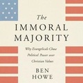 Cover: The Immoral Majority - HarperCollins