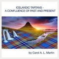 Cover: Icelandic Tartans - A Confluence of Past and Present - Carol A. L. Martin