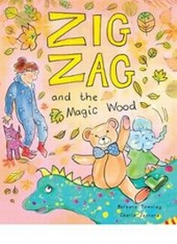 Enlarge image Cover: Zig Zag and the Magic Wood - Longmynd Press