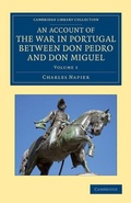 Cover: An Account of the War in Portugal between Don Pedro and Don Miguel - Cambridge University Press