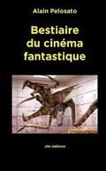 Cover: Bestiaire du cinema fantastique - Sfm Editions