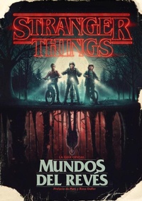 Abbildung von: Stranger Things. Mundos al reves / Stranger Things: Worlds Turned Upside Down - Grijalbo Ilustrados