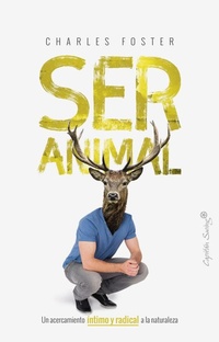 Enlarge image Cover: Ser animal - Capitán Swing Libros S.l.