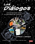 Cover: Los dialogos / The Dialogues: Conversations about the Nature of the Universe - Debate